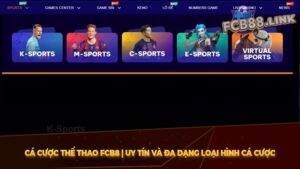 Cá cược thể thao Fcb8 | Uy tín và đa dạng loại hình cá cược